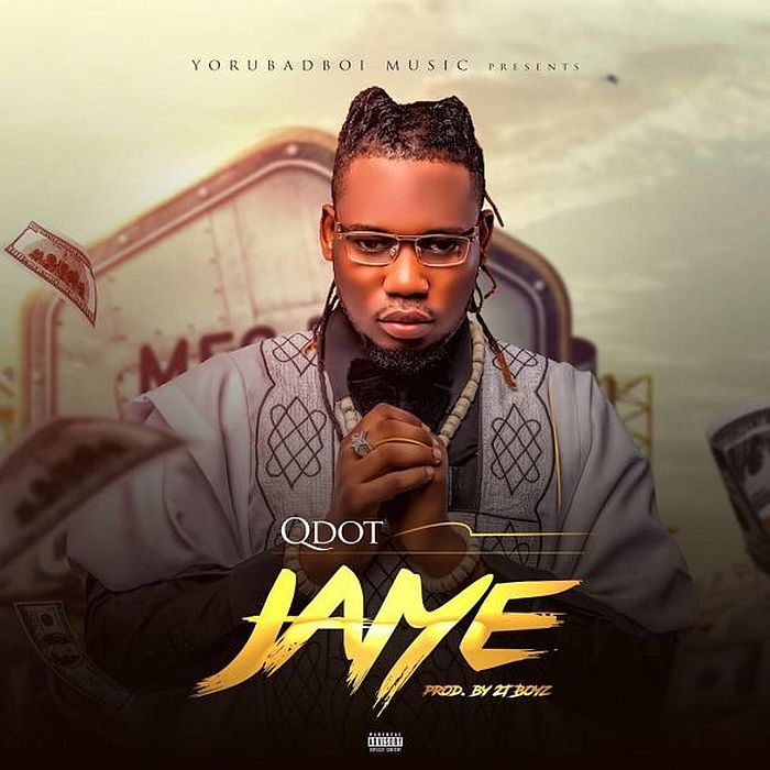 FAST DOWNLOAD: Qdot – Jaiye