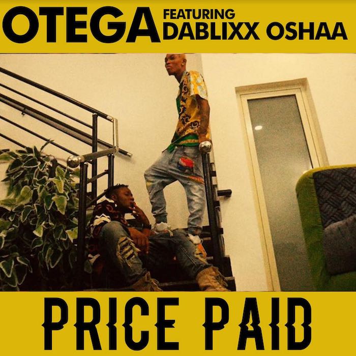 DOWNLOAD NOW » “Otega – Price Paid” Full EP Is Out