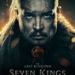 The Last Kingdom: Seven Kings Must Die (2023) The Last Kingdom: Seven Kings Must Die