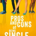 Pros and Cons of Being Single (2024) BoORlGRGZ9WV