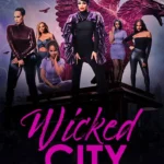 Wicked City (2024) Season 3 WickedCity