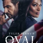 Tyler Perry's The Oval (2025) Season 6 woWZJD2kBomQ