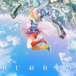 Bubble (2022) ynlovo8lEXmX