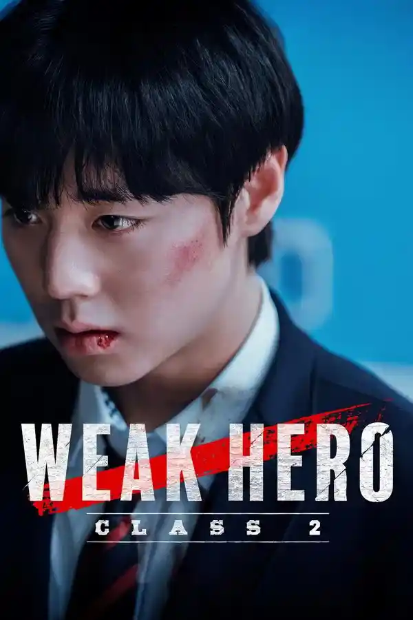 Weak Hero (2025) Season 2