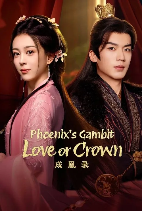 Phoenix's Gambit: Love or Crown (2025) Season 1 ob6xxFUNr9HTBnj8VBdfXyNo3HS