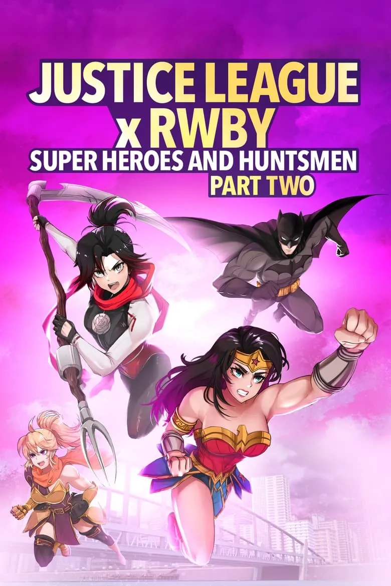 Justice League x RWBY: Super Heroes & Huntsmen, Part Two (2023) o9qmCvnJLCqMuKsrZ0tWvSCEWTz