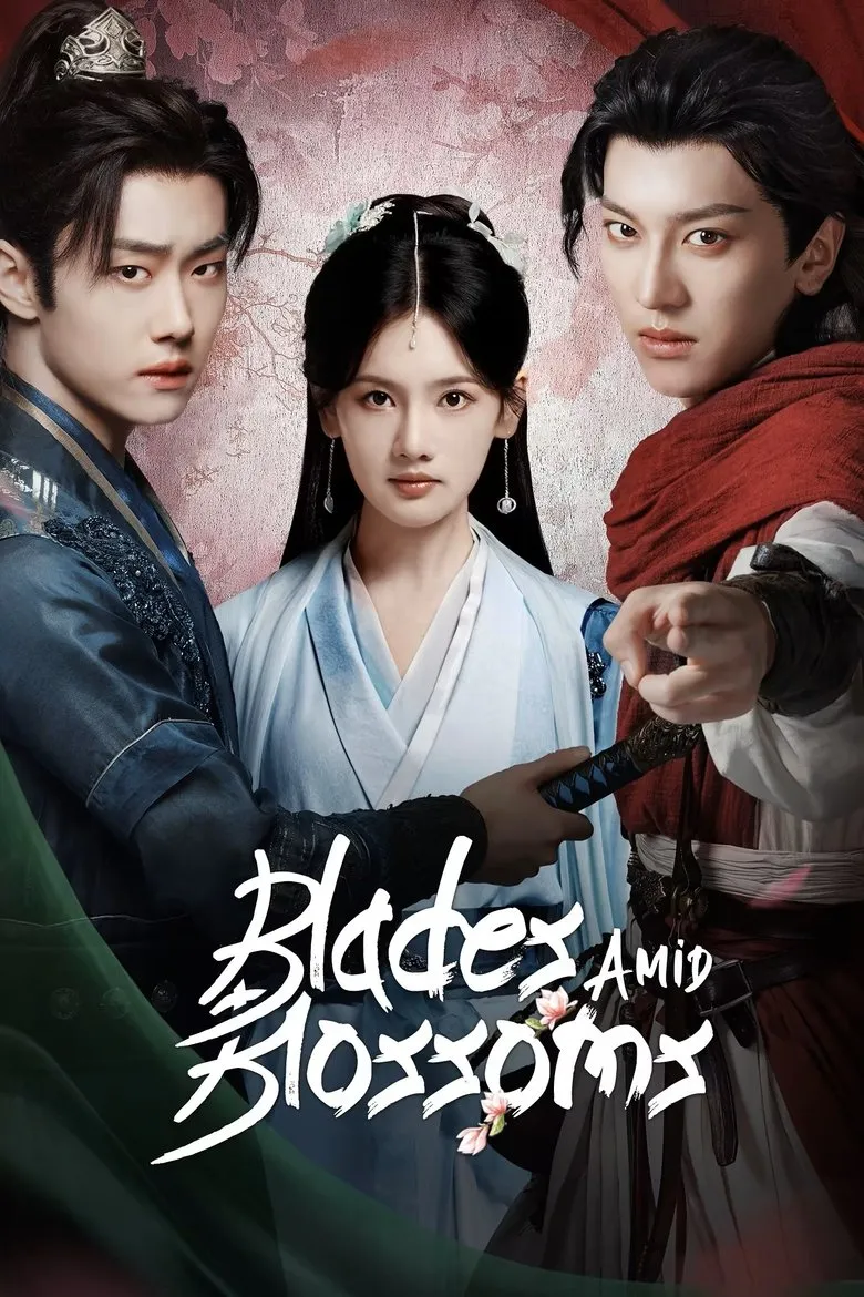 Blades Amid Blossoms (2025) Season 1 Blades Amid Blossoms