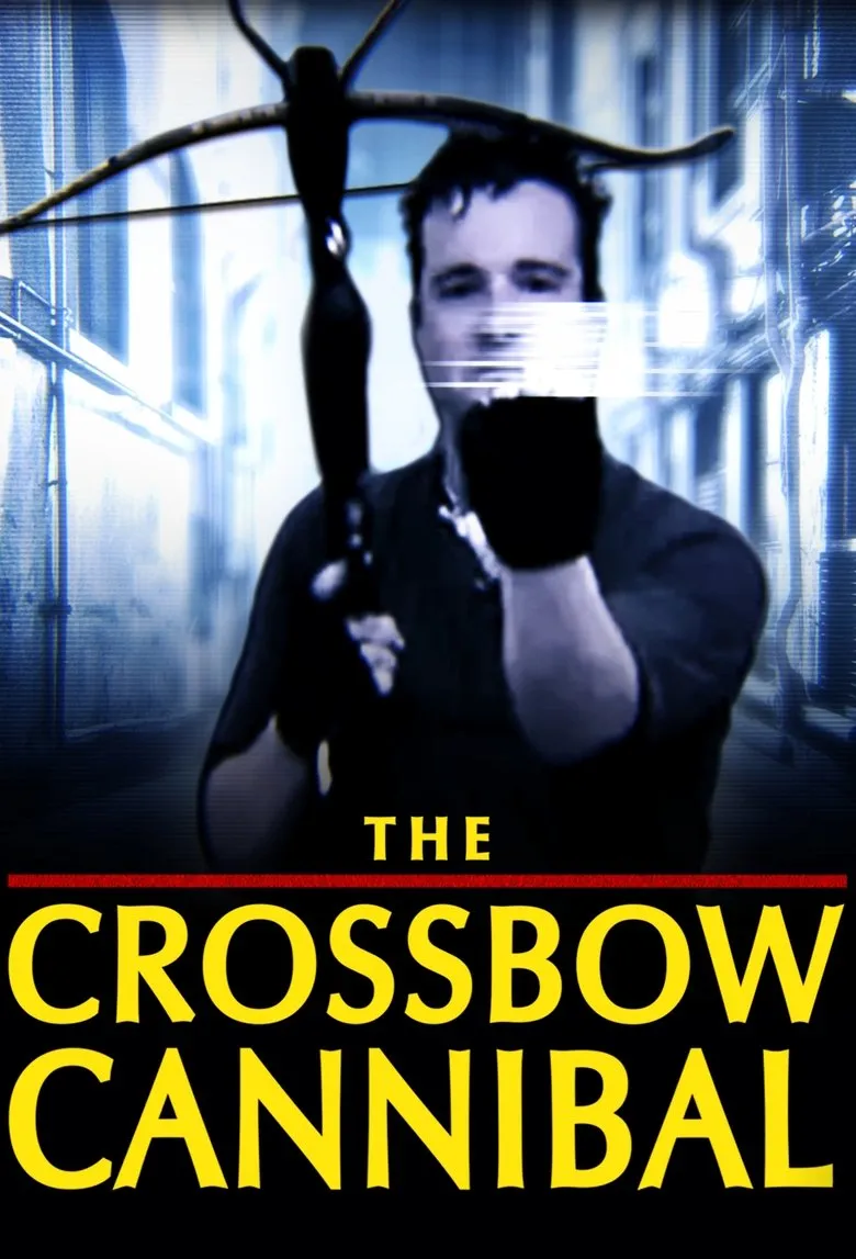 The Crossbow Cannibal (2025) The Crossbow Cannibal