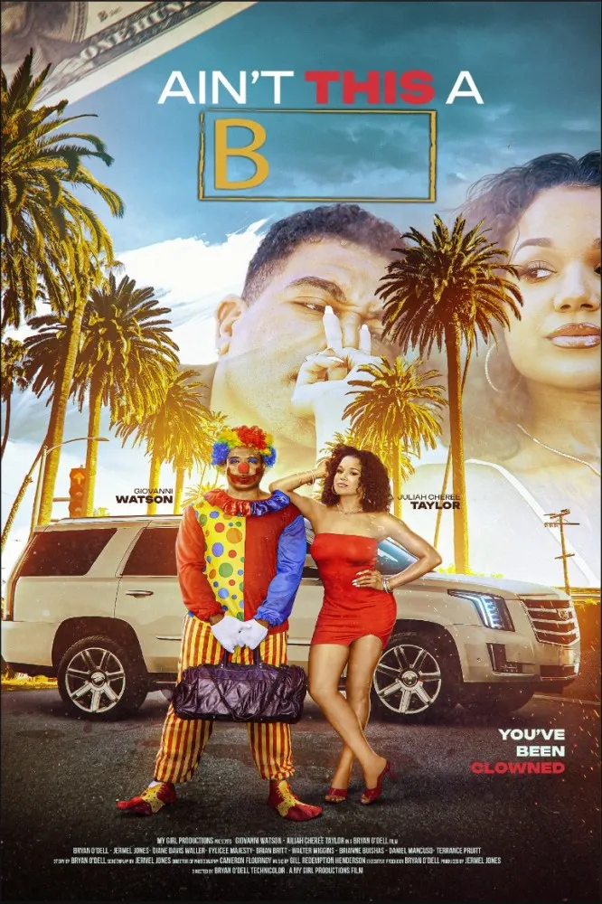 Ain’t This a B (2025)