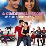 A Cinderella Story: If the Shoe Fits (2016) A Cinderella Story: If the Shoe Fits