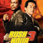 Rush Hour 3 (2007) Rush Hour 3