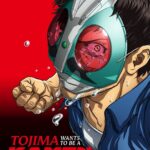 Tojima Wants to Be a Kamen Rider