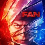 Fan (2016) Fan