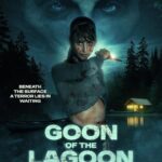 Goon Of The Lagoon (2025) Goon of the Lagoon