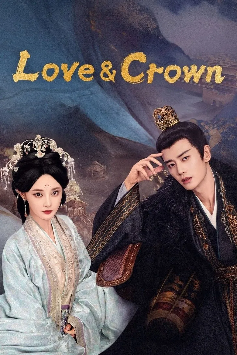 Love and Crown (2025) Season 1