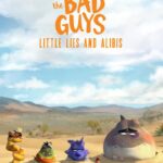 The Bad Guys: Little Lies and Alibis