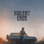Violent Ends