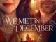 We Met in December
