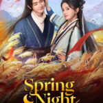 Spring Night (2025) Season 1 Spring Night