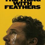 The Thing with Feathers (2025) The Thing with Feathers